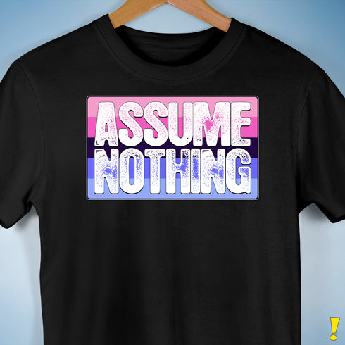 Assume Nothing Omnisexual Pride Flag Premium Unisex T-Shirt - Black