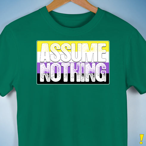 Assume Nothing Nonbinary Pride Flag Premium Unisex T-Shirt - Kelly Green