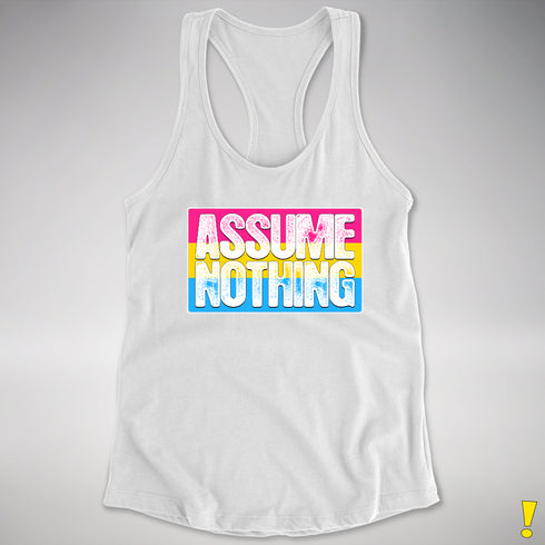 Assume Nothing Pansexual Pride Flag Racerback Tank - White