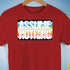 Assume Nothing Queer Pride Flag Premium Unisex T-Shirt - Red