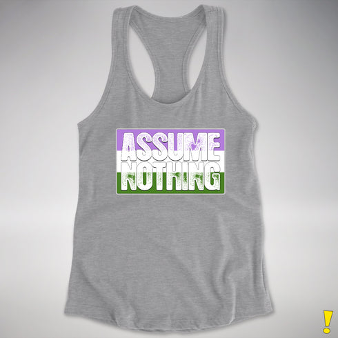 Assume Nothing Genderqueer Pride Flag Racerback Tank - Heather Grey
