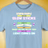 Stupid People Are Like Glow Sticks Premium Unisex T-Shirt - Baby Blue