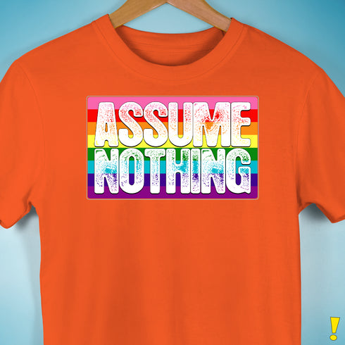 Assume Nothing Gilbert Baker Original LGBTQ Gay Pride Flag Premium - Orange