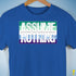 Assume Nothing Gay Male Pride Flag Premium Unisex T-Shirt - Royal Blue