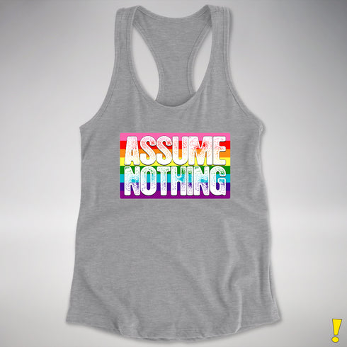 Assume Nothing Gilbert Baker Original LGBTQ Gay Pride Flag Racerback - Heather Grey