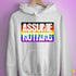 Assume Nothing Philly LGBTQ Gay Pride Flag Hoodie - White