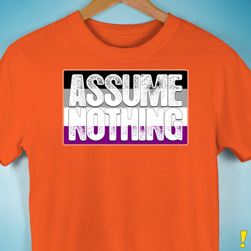 Assume Nothing Asexual Pride Flag Premium Unisex T-Shirt - Orange