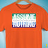 Assume Nothing Gay Male Pride Flag Premium Unisex T-Shirt - Orange