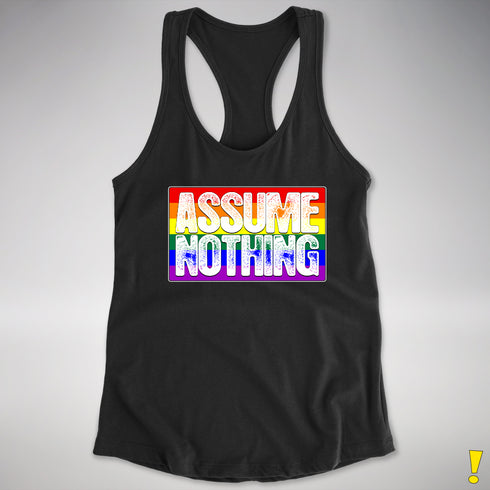 Assume Nothing LGBTQ Pride Flag Racerback Tank - Black