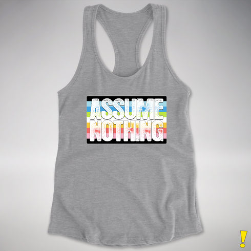 Assume Nothing Queer Pride Flag Racerback Tank - Heather Grey