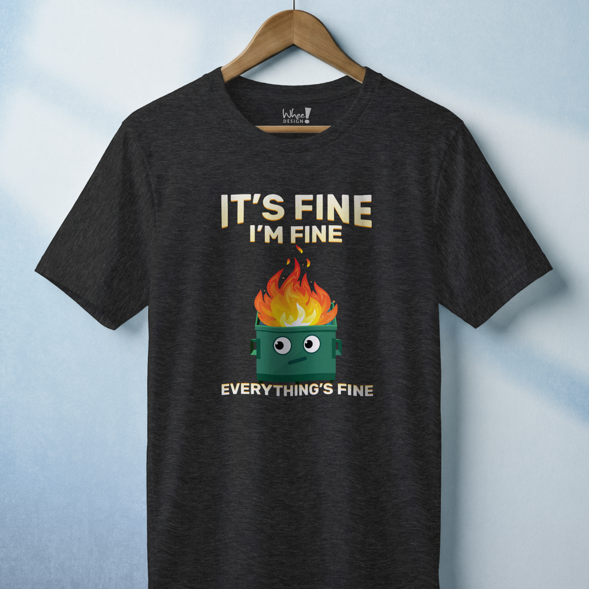 "It's Fine" Dumpster Fire T-Shirt