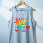 Love That For You Tank Top