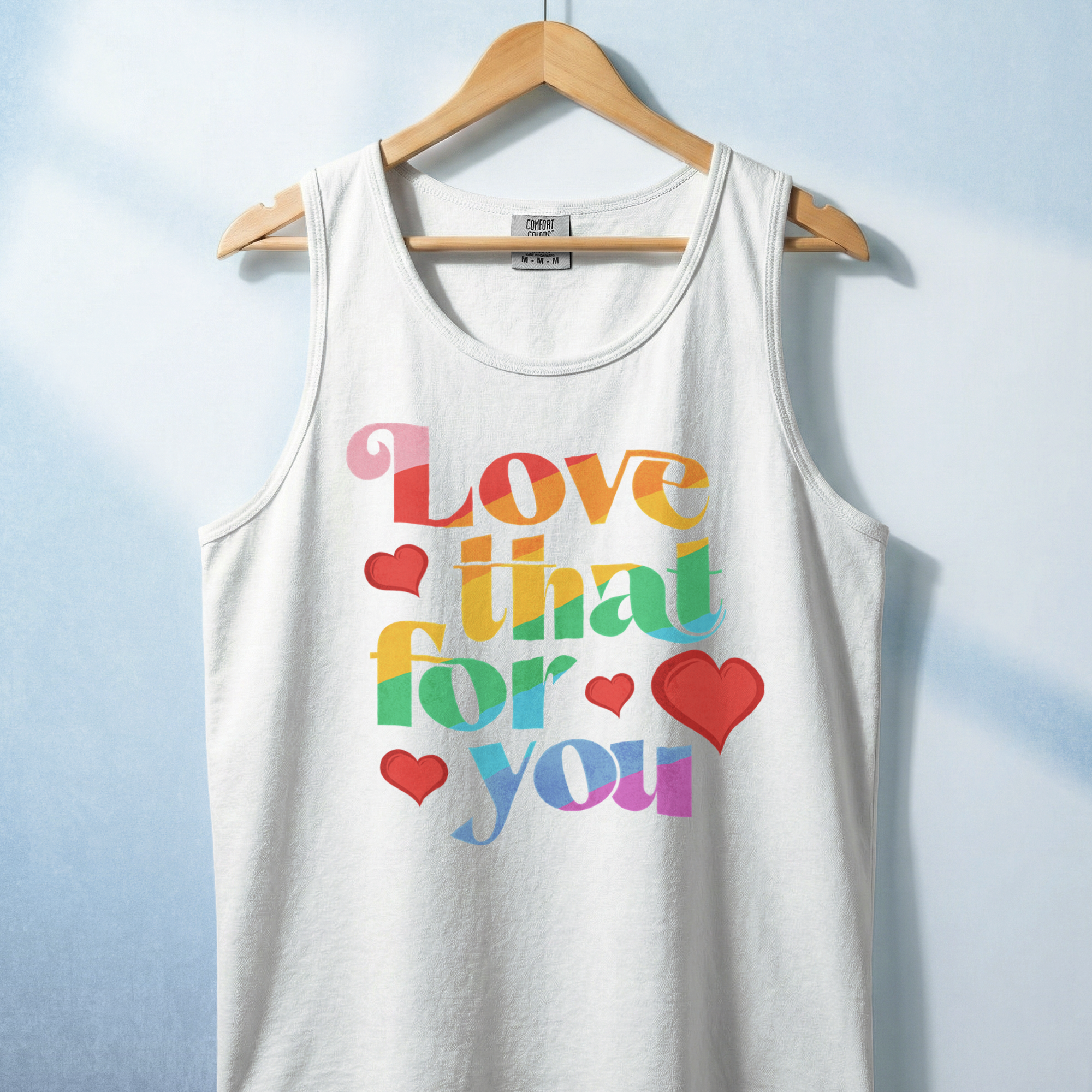 Love That For You Tank Top