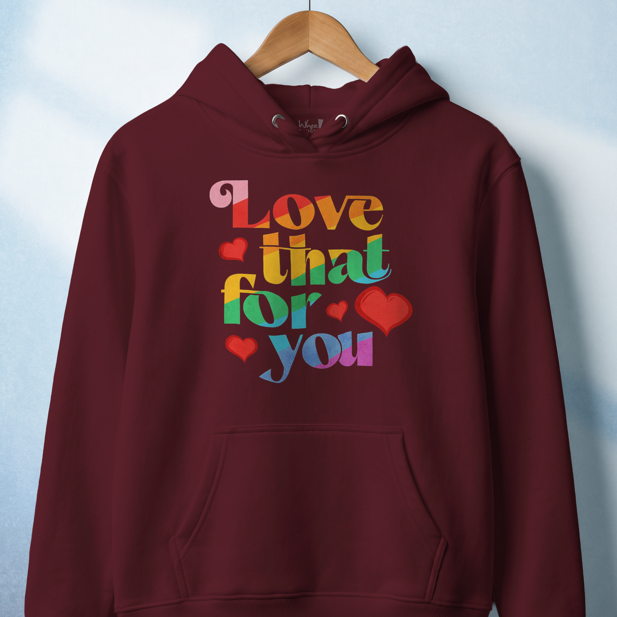 Love That For You Premium Hoodie