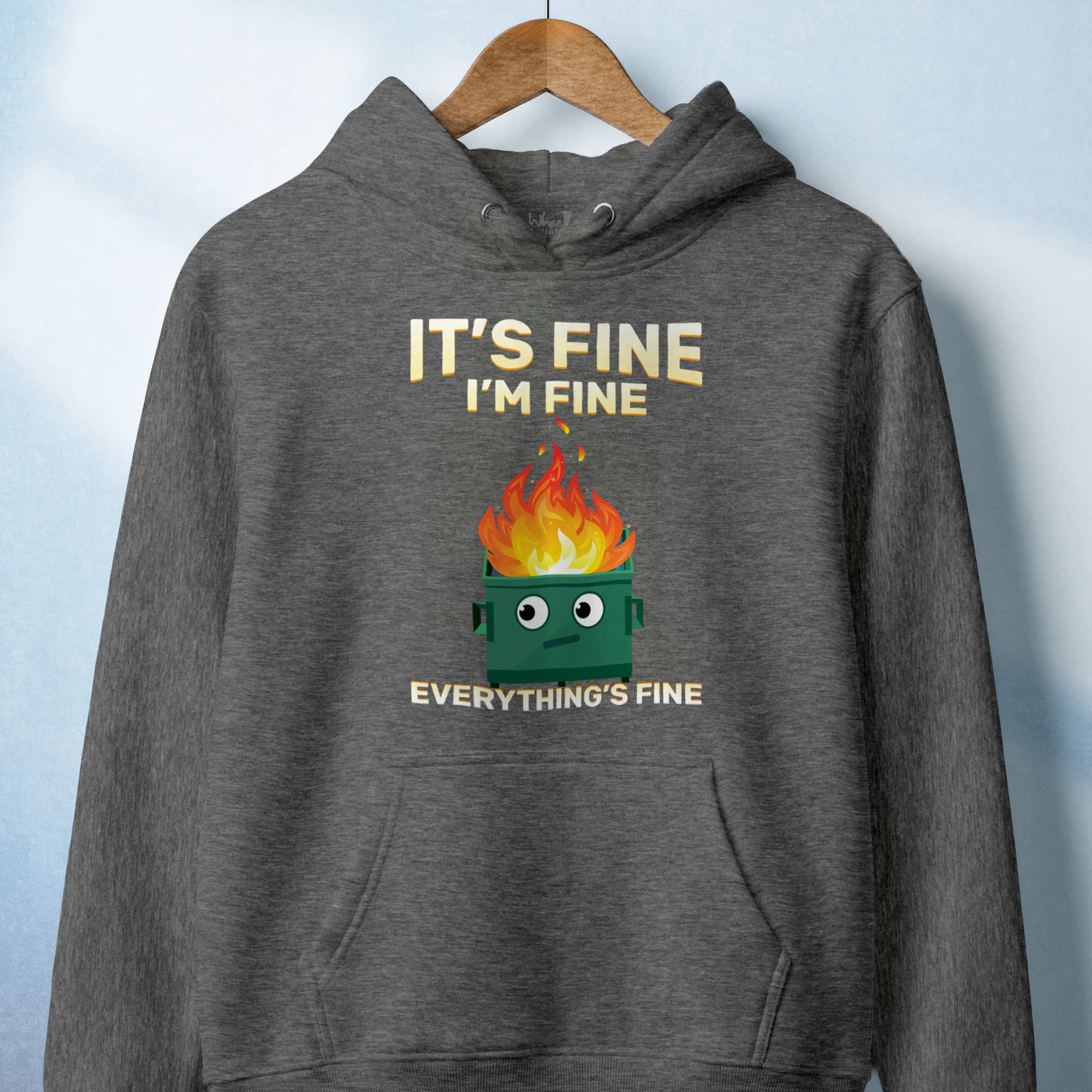 "It's Fine" Dumpster Fire Hoodie
