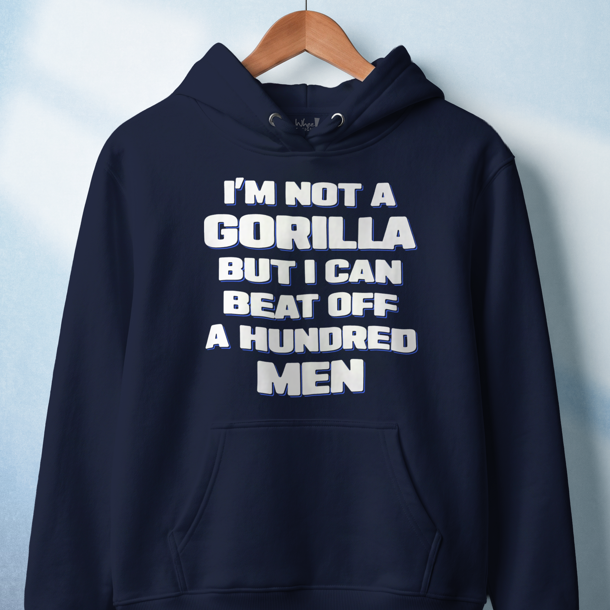 I'm Not a Gorilla But... Premium Hoodie